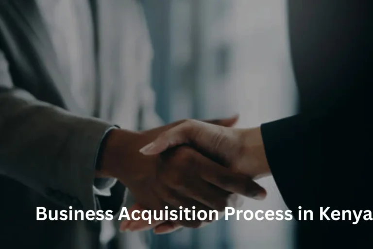 Business Acquisition Process in Kenya